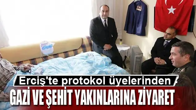 Erciş'te protokol üyelerinden gazi ve şehit yakınlarına ziyaret