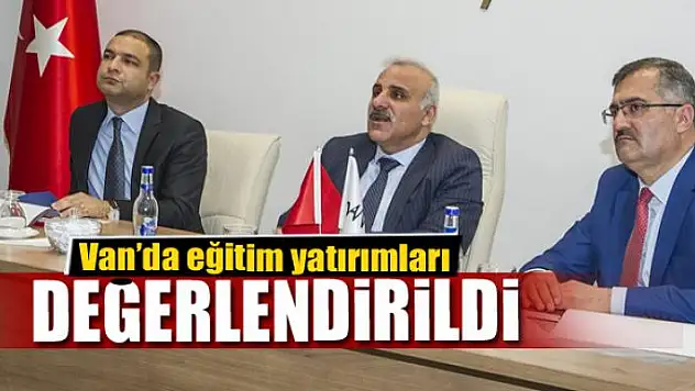 Van'da eğitim yatırımlarının değerlendirilmesi 