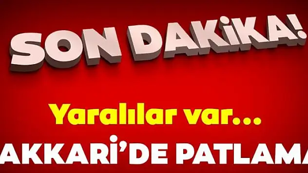  Hakkari Yüksekova'da sivil aracın geçişi sırasında patlama: 2 yaralı var