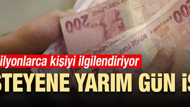 Milyonlarca kişiyi ilgilendiriyor! İsteyene yarın gün iş