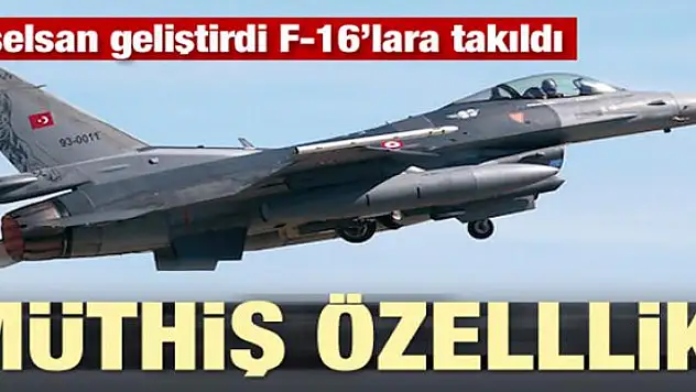 ASELSAN geliştirdi F-16'lara takıldı! Müthiş özellik