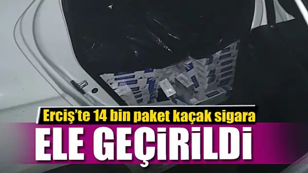 Erciş'te 14 bin paket kaçak sigara ele geçirildi
