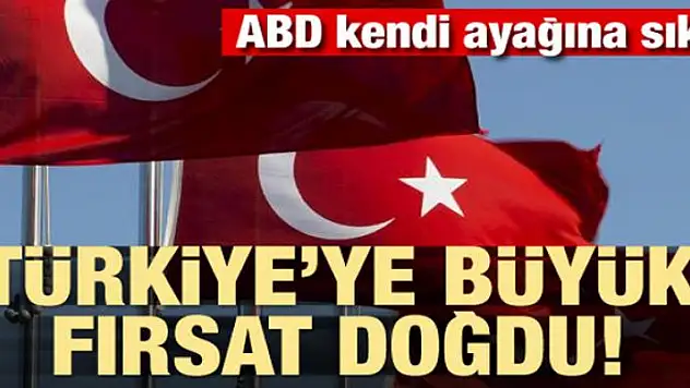 ABD kendi ayağına sıktı! Türkiye için büyük fırsat doğdu