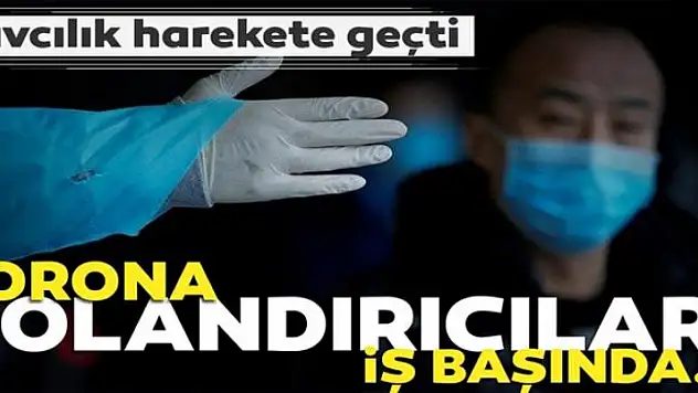 Korona dolandırıcıları iş başında! Savcılık harekete geçti