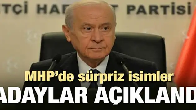 MHP'de sıcak saatler! Adaylar açıklandı