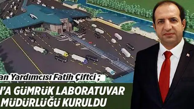 Van'a Gümrük Laboratuvar Müdürlüğü Kuruldu