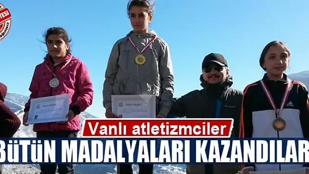 Vanlı atletizmciler bütün madalyaları kazandılar