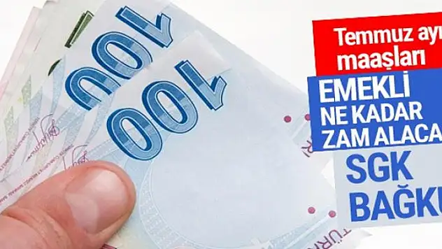 Emekli temmuz ayında ne kadar zam alacak?