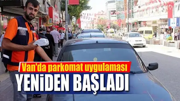 Van'da parkomat uygulaması yeniden başladı