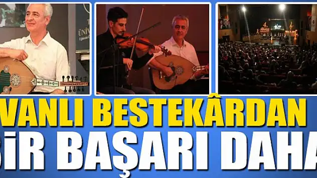 VANLI BESTEKÂRDAN BİR BAŞARI DAHA
