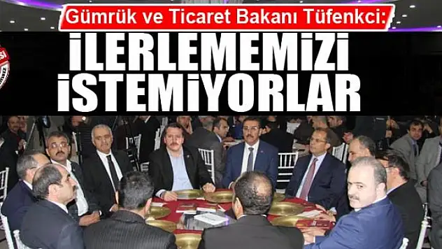 Tüfenkci: Türkiye'nin ilerlemesini istemiyorlar, o nedenle azdılar