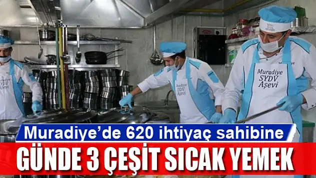 Muradiye'de 620 ihtiyaç sahibine günde 3 çeşit sıcak yemek