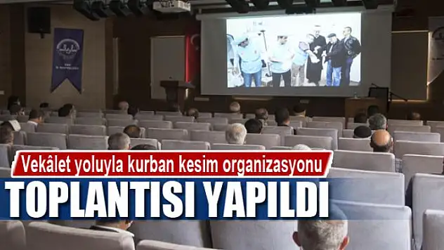 Van'da 'vekâlet yoluyla kurban kesim organizasyonu' toplantısı