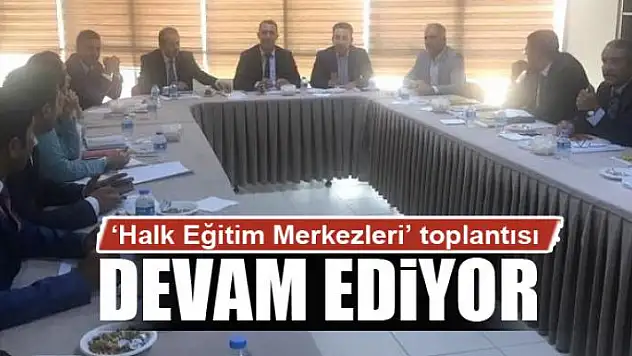 Van'da 'Halk Eğitim Merkezleri' toplantısı 
