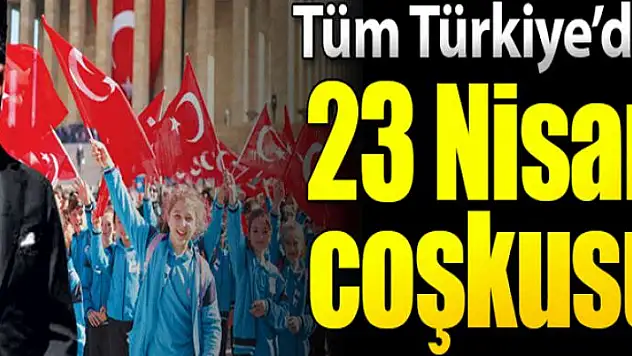 23 Nisan Ulusal Egemenlik ve Çocuk Bayramı'nı kutluyoruz