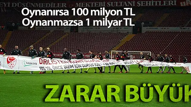 Lig oynanırsa 100 milyon TL, oynanmazsa 1 milyar TL zarar