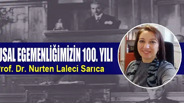 ULUSAL EGEMENLİĞİMİZİN 100. YILI