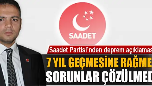 7 YIL GEÇMESİNE RAĞMEN SORUNLAR ÇÖZÜLMEDİ