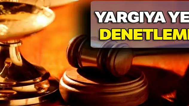 Yargıya yeni denetleme yolu