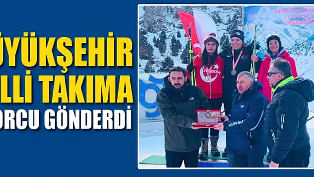 Büyükşehir Belediyesi milli takıma sporcu gönderdi