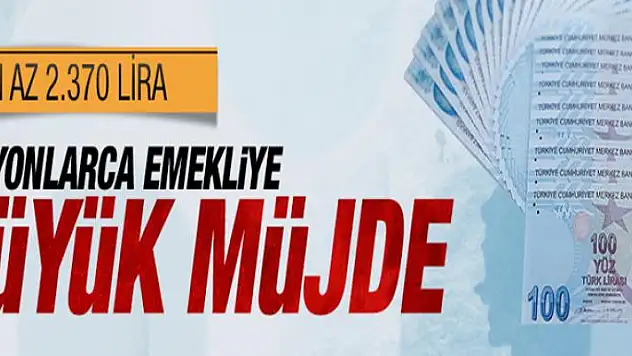 Memur emeklisine en az 2.370 lira 