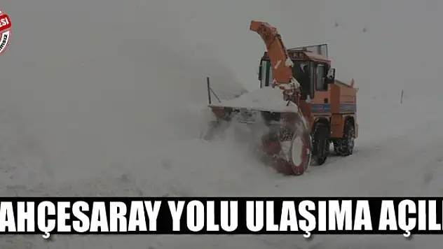 Bahçesaray yolu ulaşıma açıldı