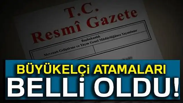 Atama kararları Resmi Gazete'de yayımlandı