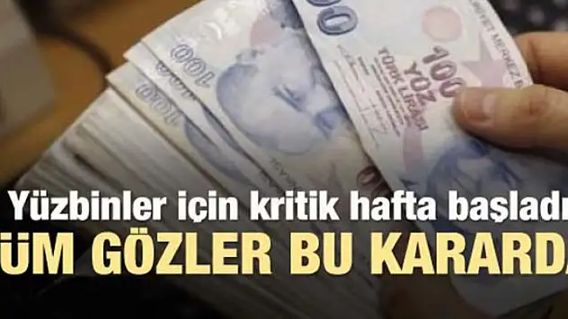 Yüzbinlerce memur bekliyor! Kritik hafta başladı