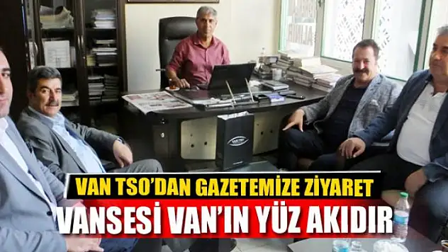 FEVZİ ÇELİKTAŞ: VANSESİ VAN'IN YÜZ AKIDIR