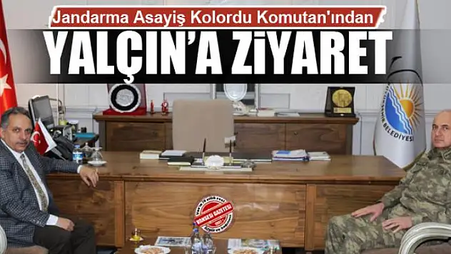 Jandarma Asayiş Kolordu Komutan'ından Yalçın'a Ziyaret