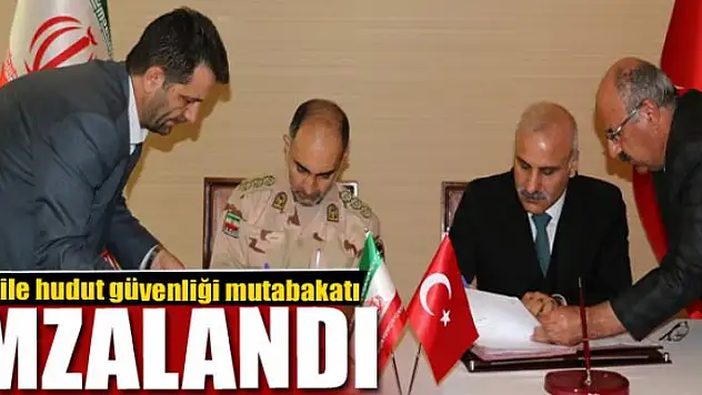 İran ile hudut güvenliği mutabakatı imzalandı