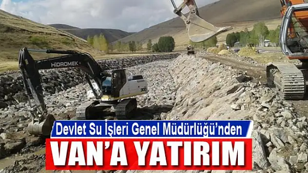 DSİ'den Van'a yatırım