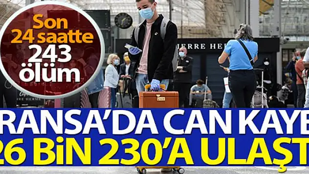 Fransa'da son 24 saatte korona virüsten 243 ölüm
