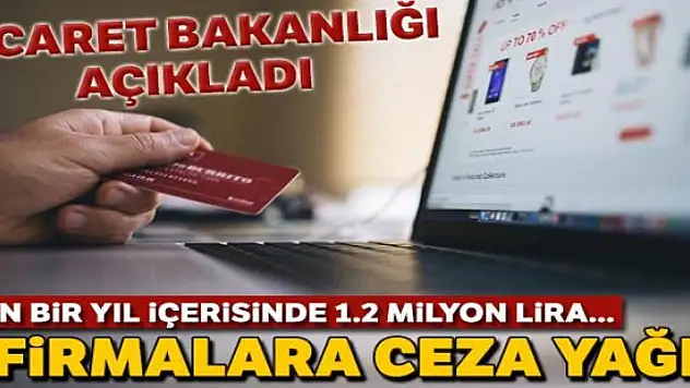 Ticaret Bakanlığı açıkladı: Aldatıcı indirimli satış yapanlara ceza yağdı