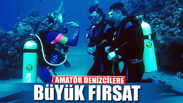 AMATÖR DENİZCİLERE BÜYÜK FIRSAT