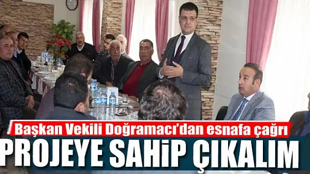 Doğramacı: 'İlçenin çehresini değiştirecek projeye sahip çıkalım' 