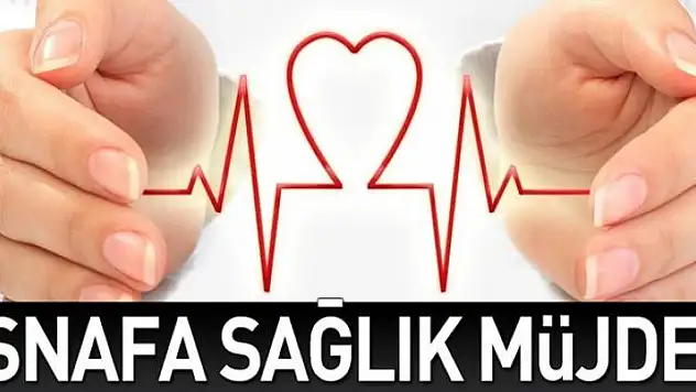 Esnafa sağlık müjdesi 