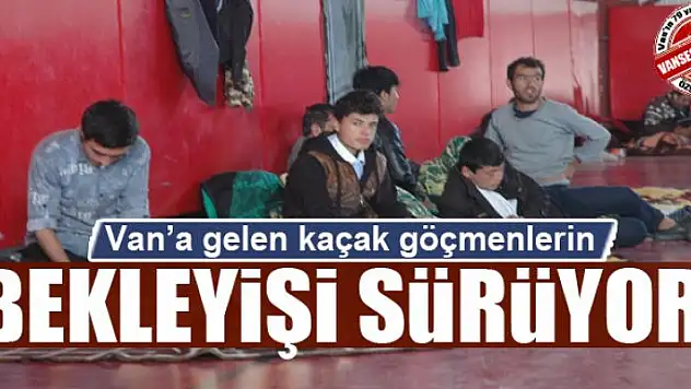  Kaçak göçmenlerin bekleyişi sürüyor