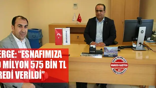 Berge: 'Esnafımıza 79 milyon 575 bin TL kredi verildi'
