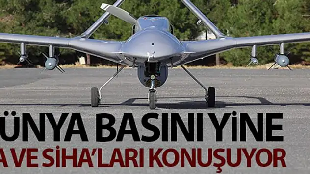 Türkiye'nin İHA ve SİHA'ları yine dünya basınında: 'Libya'da Türk drone'ları Hafter'in ortaklarını utandırdı'