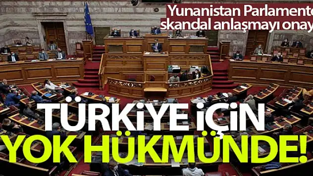 Yunanistan Parlamentosu, Mısır ile imzalanan MEB anlaşmasını onayladı