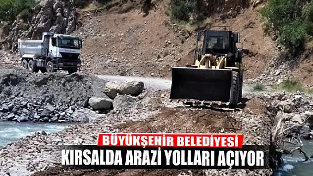 Büyükşehir kırsalda arazi yolları açıyor  
