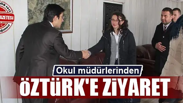  Okul müdürlerinden Başkan Vekili Öztürk'e ziyaret
