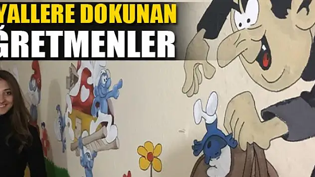 Öğrencilerin hayallerine dokunan öğretmenler