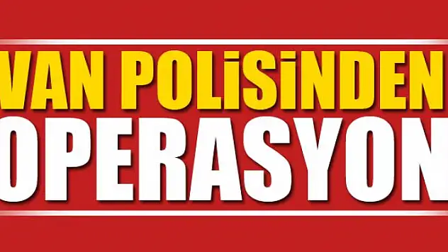 Van Polisinden Operasyon!