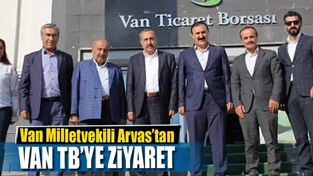 Van Milletvekili Arvas'tan Van TB'ye ziyaret