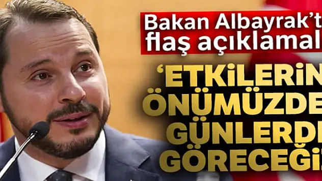 Bakan Albayrak: 'Merkez Bankası'nın faiz kararının etkilerini önümüzdeki günlerde göreceğiz'