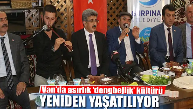 Van'da asırlık 'dengbejlik' kültürü yeniden yaşatılıyor