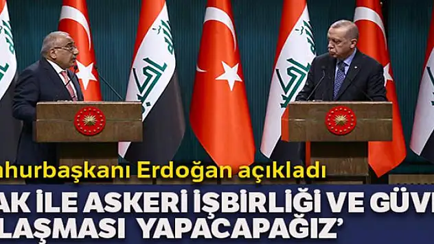 Cumhurbaşkanı Erdoğan-Abdulmehdi ortak basın toplantısı düzenledi