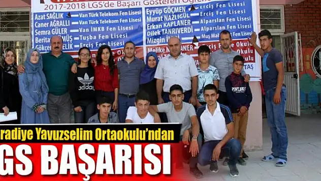 Muradiye Yavuzselim Ortaokulu'ndan LGS başarısı